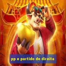 pp e partido de direita